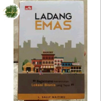 Ladang Emas ( Bagaimana menentukan Lokasi Bisnis yang tepat )