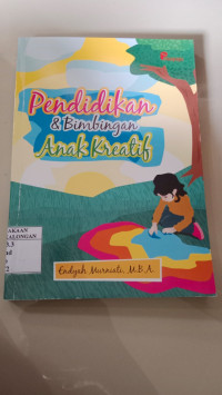 Pendidikan dan Bimbingan Anak Kreatif