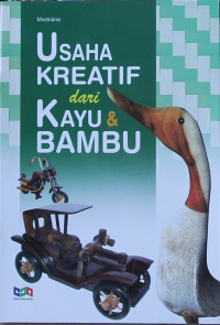 Usaha Kreatif dari Kayu & Bambu