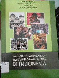 Wacana Perdamaian Dan Toleransi Agama-Agama DI INDONESIA